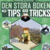 Minecraft - Den stora boken med tips och tricks