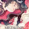 Mistakenly Saving the Villain Vol 1