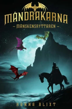 Månskensryttaren - Måndrakarna