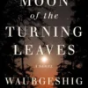 Moon of the Turning Leaves