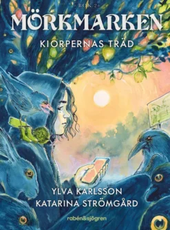 Mörkmarken 2 - Kiorpernas träd