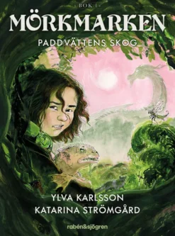 Mörkmarken - Paddvättens skog