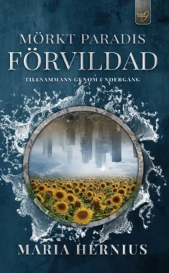 Mörkt Paradis: Förvildad
