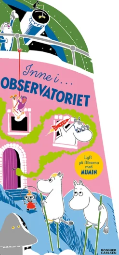 Mumintrollen: Inne i observatoriet