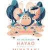 My Neighbor Hayao: Art Inspired by the Films of Miyazaki