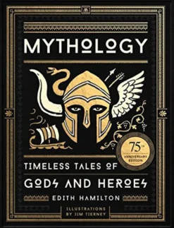 Mythology: Timeless Tales of Gods and Heroes