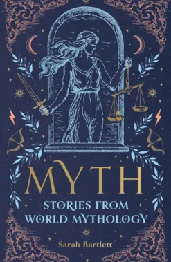 Myth: Stories from World Mythology