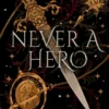 Never a Hero