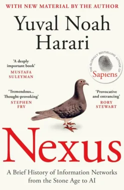 Nexus - A Brief History of Information Networks from the Stone Age to AI