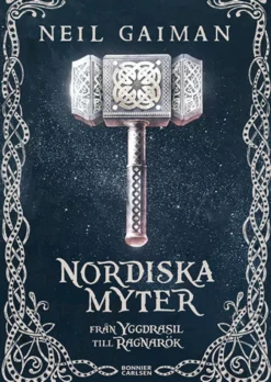 Nordiska myter - från Yggdrasil till Ragnarök