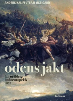 Odens jakt - en uråldrig indoeuropeisk myt