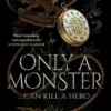 Only a Monster