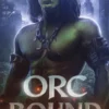 Orc Bound