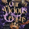 Our Vicious Oaths