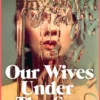 Our Wives Under The Sea