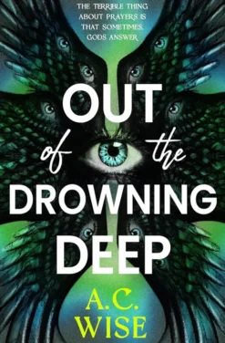 Out of the Drowning Deep
