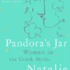 Pandora's Jar Women in the Greek Myths