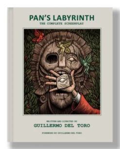 Pan's Labyrinth - The Complete Screenplay