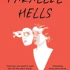 Parallel Hells