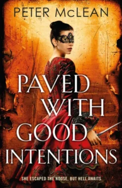 Paved with Good Intentions
