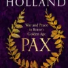 PAX - War and Peace in Rome's Golden Age