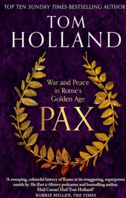 PAX - War and Peace in Rome's Golden Age