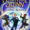 Peregrine Quinn and the Cosmic Realm