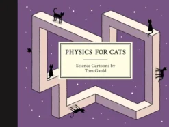 Physics for Cats: Science Cartoons by Tom Gauld