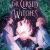 Practical Rules for Cursed Witches