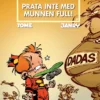 Prata inte med munnen full!