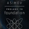 Prelude to Foundation