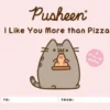 Pusheen: I Like You More Than Pizza