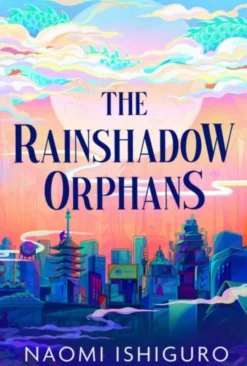 Rainshadow Orphans