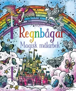 Regnbågar - Magisk målarbok