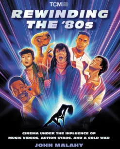 Rewinding the 80's: Cinema Under the Influence of a Cold War, Action Stars...