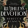 Ruthless Devotion