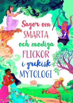 Sagor om smarta och modiga flickor i grekisk mytologi