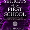 Secrets of the First School