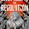 Seven Recipes for Revolution