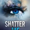 Shatter Me