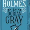 Sherlock Holmes and Dorian Gray