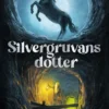 Silvergruvans dotter