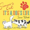 Simon's Cat: It's a Dog's Life