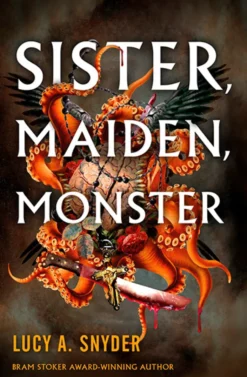 Sister, Maiden, Monster