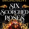 Six Scorched Roses