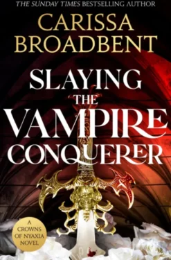 Slaying the Vampire Conqueror