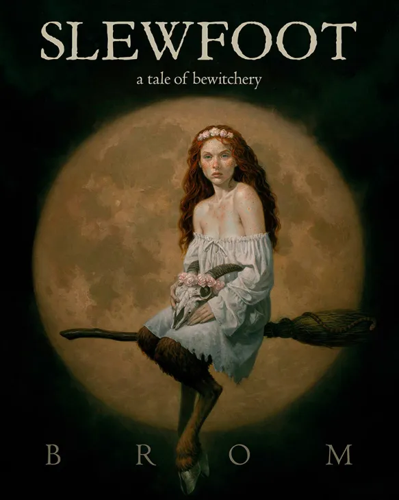 Slewfoot A Tale of Bewitchery
