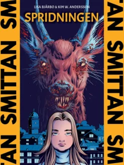 Smittan 3 - Spridningen