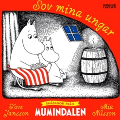 Småsagor från Mumindalen. Sov mina ungar