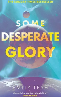 Some Desperate Glory